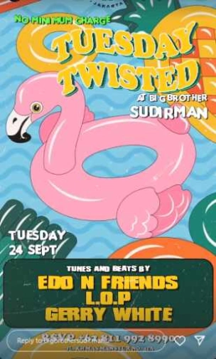 BIG BROTHER SUDIRMAN - TUESDAY TWISTED