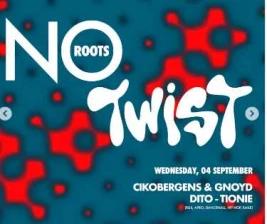 CONTINENT KEBAYORAN BARU  NO ROOTS TWIST