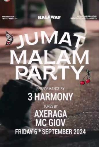 HALF WAY JAKARTA - JUMAT MALAM PARTY