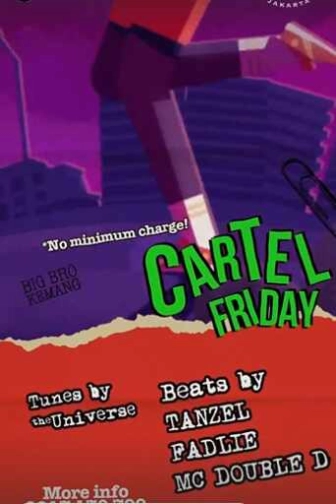 BIG BROTHER KEMANG JAKARTA - CARTEL FRIDAY