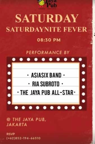 JAYA PUB MENTENG JAKARTA - SATURDAY NITE FEVER