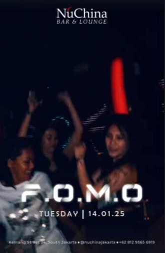 NU CHINA KEMANG JAKARTA - F.O.M.O