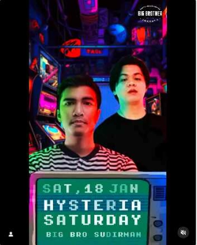 BIG BROTHER SCBD JAKARTA - HYSTERIA SATURDAY