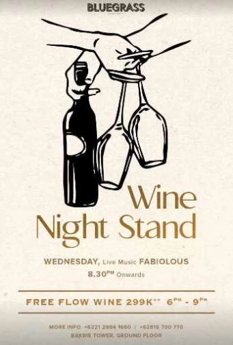 BLUEGRASS SETIABUDI JAKARTA - WINE NIGHT STAND