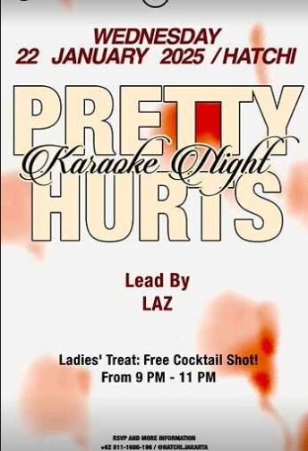 HATCHI PONDOK INDAH JAKARTA - PRETTY HURTS KARAOKE NIGHT