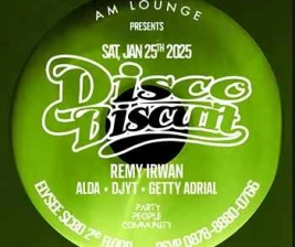 AM LOUNGE SCBD JAKARTA  DISCO BISCUIT