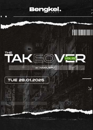 BENGKEL SCBD JAKARTA - THE TAKEOVER VOL. 21