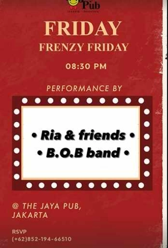 JAYA PUB MENTENG JAKARTA - FRIDAY FREENZY