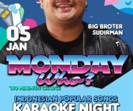 BIG BROTHER SCBD JAKARTA  MONDAY WHO