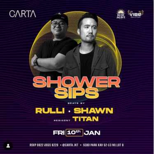 CARTA SCBD JAKARTA - SHOWER SIPS