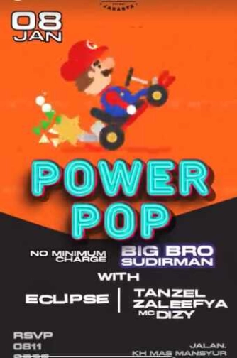 BIG BROTHER SCBD JAKARTA - POWER POP