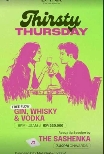 THE BANK KUNINGAN JAKARTA - THIRSTY THURSDAY