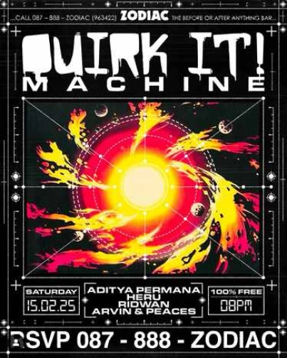 ZODIAC SENOPATI JAKARTA - QUIRK IT! MACHINE