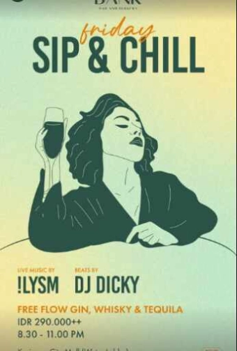 THE BANK KUNINGAN JAKARTA - FRIDAY SIP & CHILL