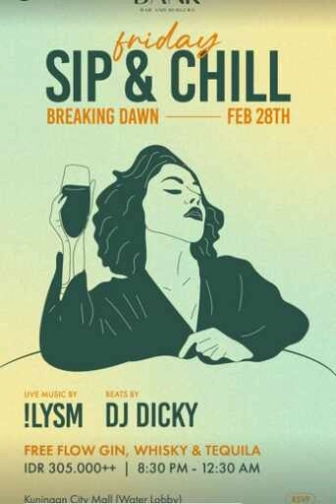 THE BANK KUNINGAN JAKARTA - FRIDAY SIP & CHILL