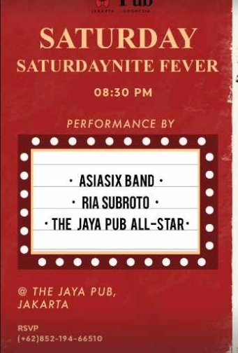 JAYA PUB MENTENG JAKARTA - SATURDAY NITE FEVER